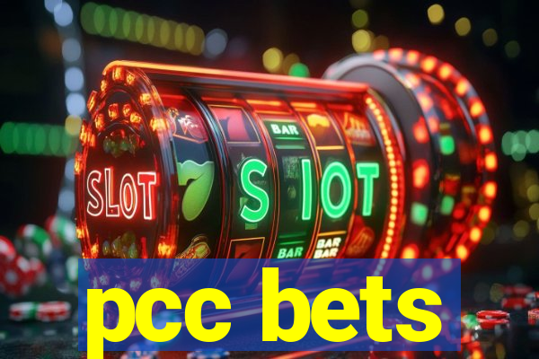 pcc bets